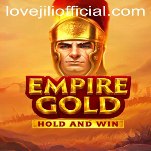 EmpireGold: Discover the Allure of this Mesmerizing Game with LOVEJILI